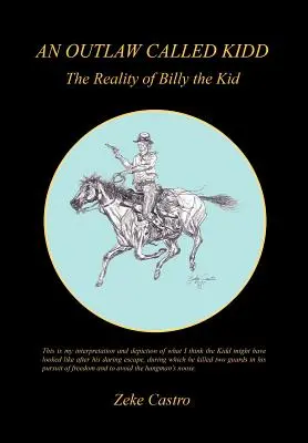 Ein Geächteter namens Kidd - Die Wirklichkeit von Billy the Kid - An Outlaw Called Kidd - The Reality of Billy the Kid