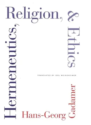 Hermeneutik, Religion und Ethik - Hermeneutics, Religion, and Ethics