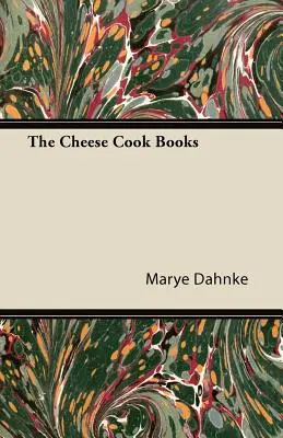 Die Käse-Kochbücher - The Cheese Cook Books