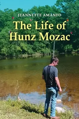 Das Leben des Hunz Mozac - The Life of Hunz Mozac