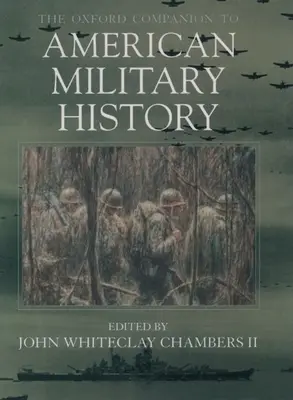 Der Oxford Companion zur amerikanischen Militärgeschichte - The Oxford Companion to American Military History