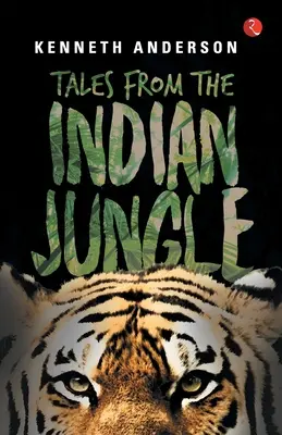 Geschichten aus dem indischen Dschungel - Tales from the Indian Jungle