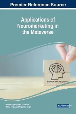 Anwendungen von Neuromarketing im Metaversum - Applications of Neuromarketing in the Metaverse