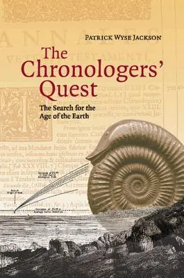 Die Suche der Chronologen: Die Suche nach dem Alter der Erde - The Chronologers' Quest: The Search for the Age of the Earth