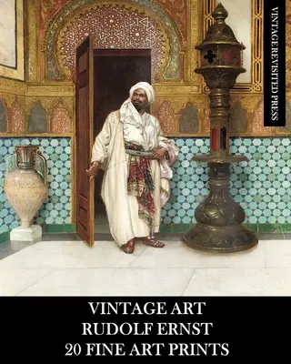 Alte Kunst: Rudolf Ernst 20 Kunstdrucke - Vintage Art: Rudolf Ernst 20 Fine Art Prints