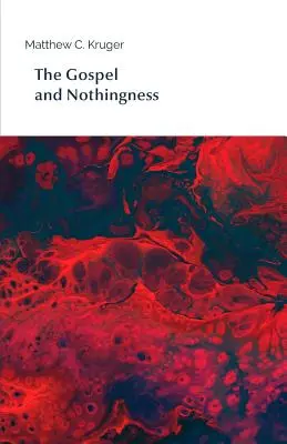 Das Evangelium und das Nichts - The Gospel and Nothingness