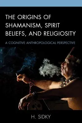 Die Ursprünge von Schamanismus, Geisterglauben und Religiosität: Eine kognitiv-anthropologische Perspektive - The Origins of Shamanism, Spirit Beliefs, and Religiosity: A Cognitive Anthropological Perspective