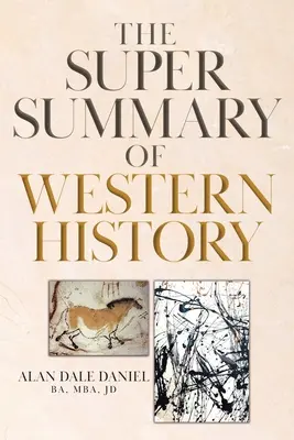 Die Superzusammenfassung der westlichen Geschichte - The Super Summary of Western History