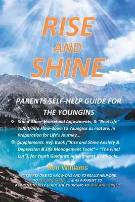 Steh auf und glänze: Elternselbsthilfeführer für Jugendliche - Rise and Shine: Parents Self Help Guide for the Youngins