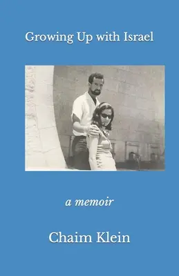 Aufwachsen mit Israel: eine Memoiren - Growing Up with Israel: a memoir