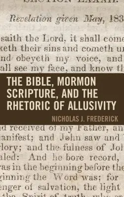 Die Bibel, die mormonische Schrift und die Rhetorik der Allusivität - The Bible, Mormon Scripture, and the Rhetoric of Allusivity