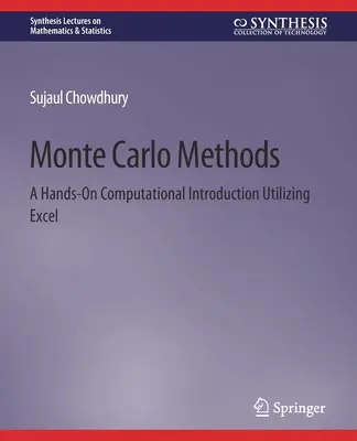 Monte-Carlo-Methoden: Eine praktische Einführung in die Berechnung unter Verwendung von Excel - Monte Carlo Methods: A Hands-On Computational Introduction Utilizing Excel