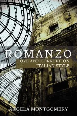 Romanzo: Liebe und Unehrlichkeit auf italienische Art - Romanzo: Love and Dishonesty Italian Style
