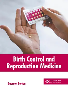 Geburtenkontrolle und Reproduktionsmedizin - Birth Control and Reproductive Medicine