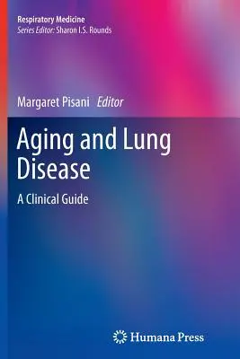 Altern und Lungenkrankheiten: Ein klinischer Leitfaden - Aging and Lung Disease: A Clinical Guide