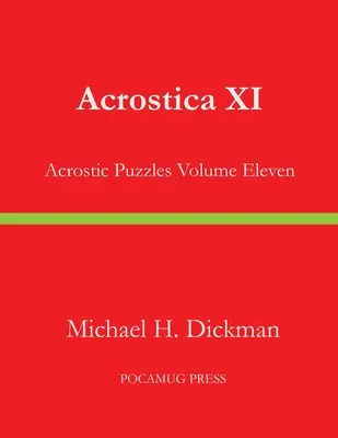 Acrostica XI: Akrostichon-Rätsel Band Elf - Acrostica XI: Acrostic Puzzles Volume Eleven