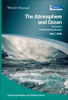 Die Atmosphäre und der Ozean: Eine physikalische Einführung, 3. Auflage - The Atmosphere and Ocean: A Physical Introduction, 3rd Edition