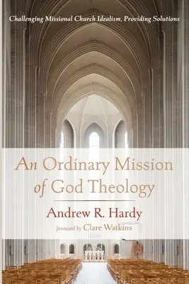 Eine gewöhnliche Mission der Theologie Gottes - An Ordinary Mission of God Theology