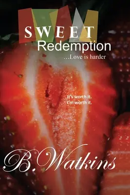 Sweet Redemption: ...Liebe ist härter - Sweet Redemption: ...Love is harder