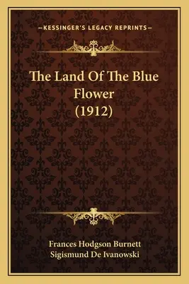 Das Land der blauen Blume (1912) - The Land Of The Blue Flower (1912)