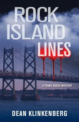 Rock Island Lines: Ein Frank Dodge-Krimi - Rock Island Lines: A Frank Dodge Mystery