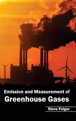 Emission und Messung von Treibhausgasen - Emission and Measurement of Greenhouse Gases