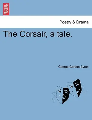 Der Korsar, eine Erzählung. - The Corsair, a Tale.