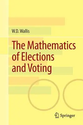Die Mathematik der Wahlen und Abstimmungen - The Mathematics of Elections and Voting