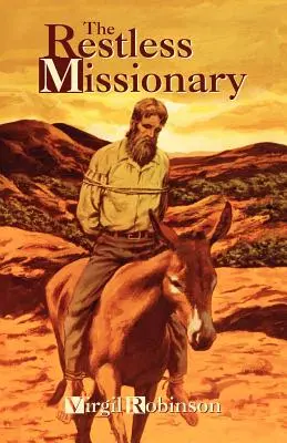 Der rastlose Missionar - The Restless Missionary