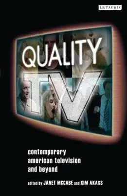 Qualitätsfernsehen: Das zeitgenössische amerikanische Fernsehen und darüber hinaus - Quality TV: Contemporary American Television and Beyond