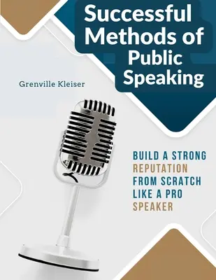 Erfolgreiche Methoden des öffentlichen Redens - Successful Methods of Public Speaking