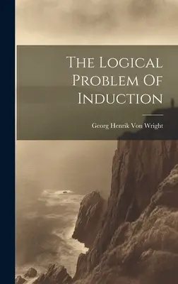 Das logische Problem der Induktion - The Logical Problem Of Induction
