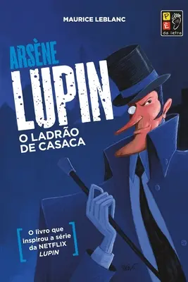 Arsène Lupin - O Ladrao de Casaca - Arsene Lupin - O Ladrao de Casaca