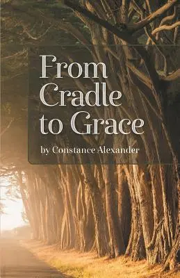 Von der Wiege bis zur Gnade - From Cradle to Grace