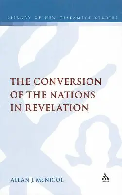 Die Bekehrung der Völker in der Offenbarung - The Conversion of the Nations in Revelation