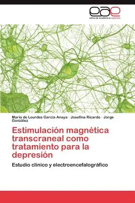 Transkranielle Magnetfeldtherapie als Mittel gegen Depressionen - Estimulacin magntica transcraneal como tratamiento para la depresin