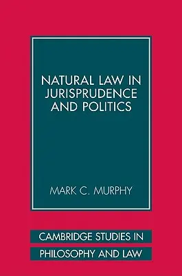 Naturrecht in Rechtswissenschaft und Politik - Natural Law in Jurisprudence and Politics