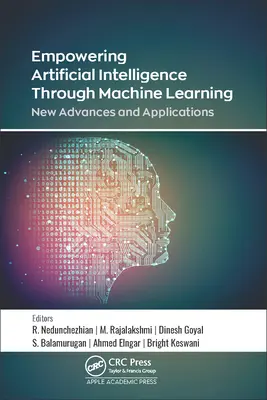 Stärkung der künstlichen Intelligenz durch maschinelles Lernen: Neue Fortschritte und Anwendungen - Empowering Artificial Intelligence Through Machine Learning: New Advances and Applications