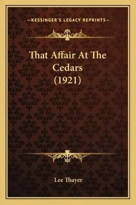 Die Affäre unter den Zedern (1921) - That Affair At The Cedars (1921)