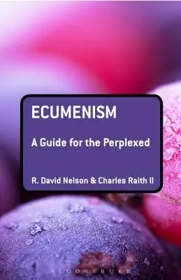 Ökumene: Ein Leitfaden für die Verwirrten - Ecumenism: A Guide for the Perplexed