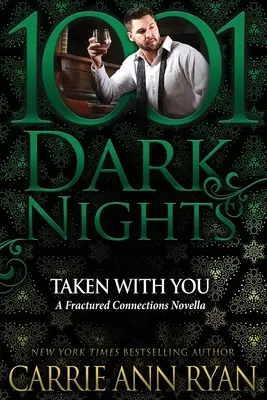 Mit dir genommen: Eine Novelle über zerbrochene Verbindungen - Taken With You: A Fractured Connections Novella