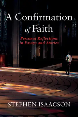 Eine Bestätigung des Glaubens: Persönliche Überlegungen in Essays und Geschichten - A Confirmation of Faith: Personal Reflections in Essays and Stories