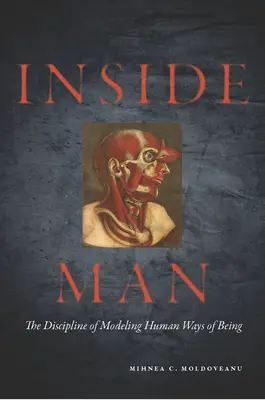 Das Innere des Menschen: Die Disziplin des Modellierens menschlicher Verhaltensweisen - Inside Man: The Discipline of Modeling Human Ways of Being