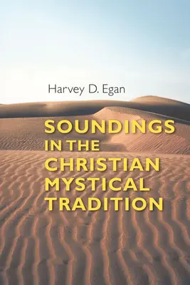 Sondierungen in der christlichen mystischen Tradition - Soundings in the Christian Mystical Tradition