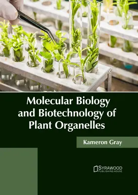 Molekularbiologie und Biotechnologie der Pflanzenorganellen - Molecular Biology and Biotechnology of Plant Organelles