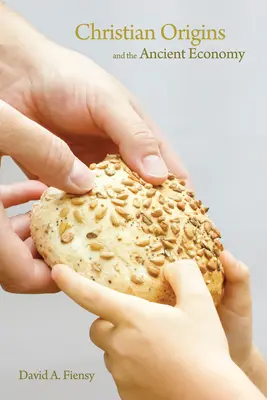 Christliche Ursprünge und die antike Wirtschaft - Christian Origins and the Ancient Economy