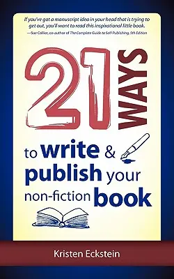 21 Wege zum Schreiben und Veröffentlichen Ihres Sachbuchs - 21 Ways to Write & Publish Your Non-Fiction Book