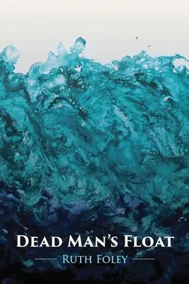 Der Schwimmer des toten Mannes - Dead Man's Float