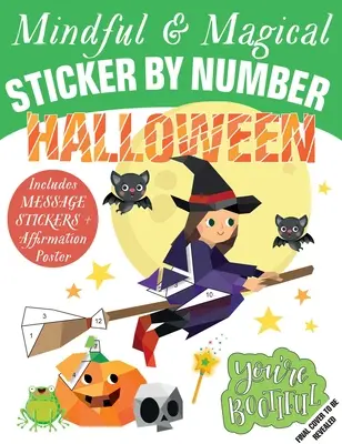 Achtsame Sticker nach Zahlen: Halloween: (Stickerbücher für Kinder, Aktivitätsbücher für Kinder, Achtsame Bücher für Kinder) - Mindful Sticker by Number: Halloween: (Sticker Books for Kids, Activity Books for Kids, Mindful Books for Kids)