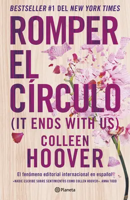 Romper El Crculo / Es endet mit uns (Spanische Ausgabe) - Romper El Crculo / It Ends with Us (Spanish Edition)